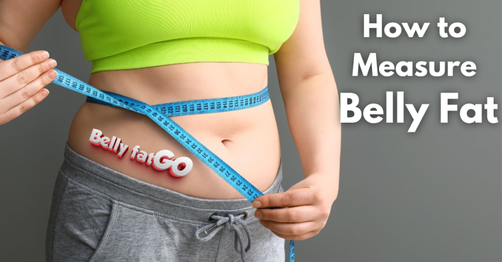 How to Measure Belly Fat